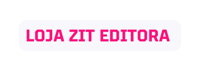 loja zit editora